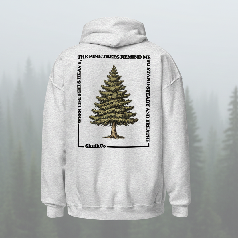 Stand Steady and Breathe Pine tree Hoodie